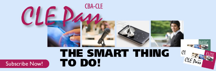 CBA-CLE Pass- The Smart Thing to Do!