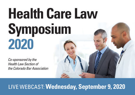 Colorado Health Law Symposium 2020 Cle