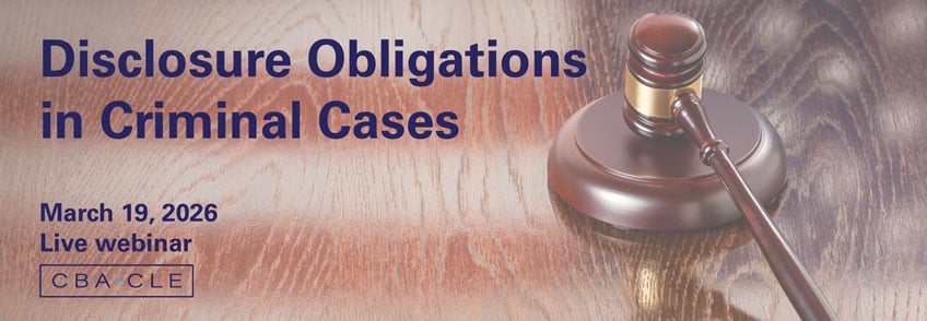 Disclosure Obligations in Criminal Cases