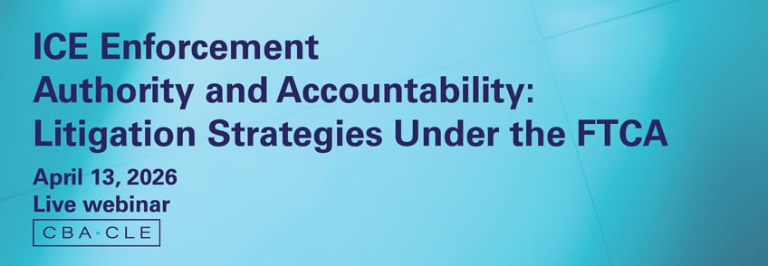 ICE Enforcement Authority and Accountability: Litigation Strategies Under the FTCA