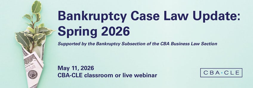 Bankruptcy Case Law Update: Spring 2026