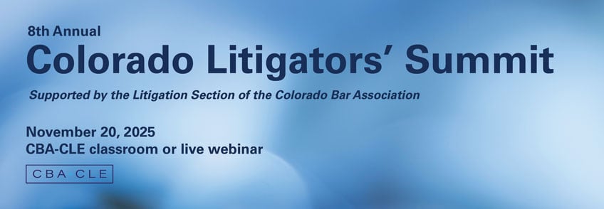 8th Annual Colorado Litigators' Summit