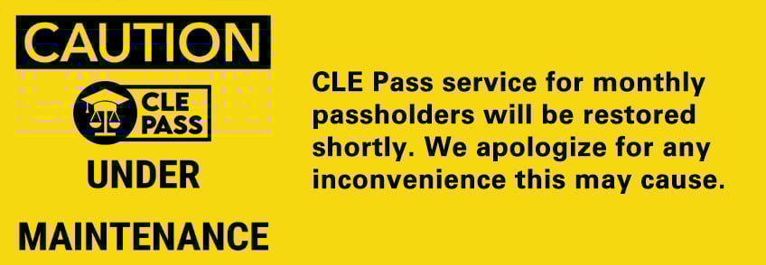 CLE Pass Under Maintenance